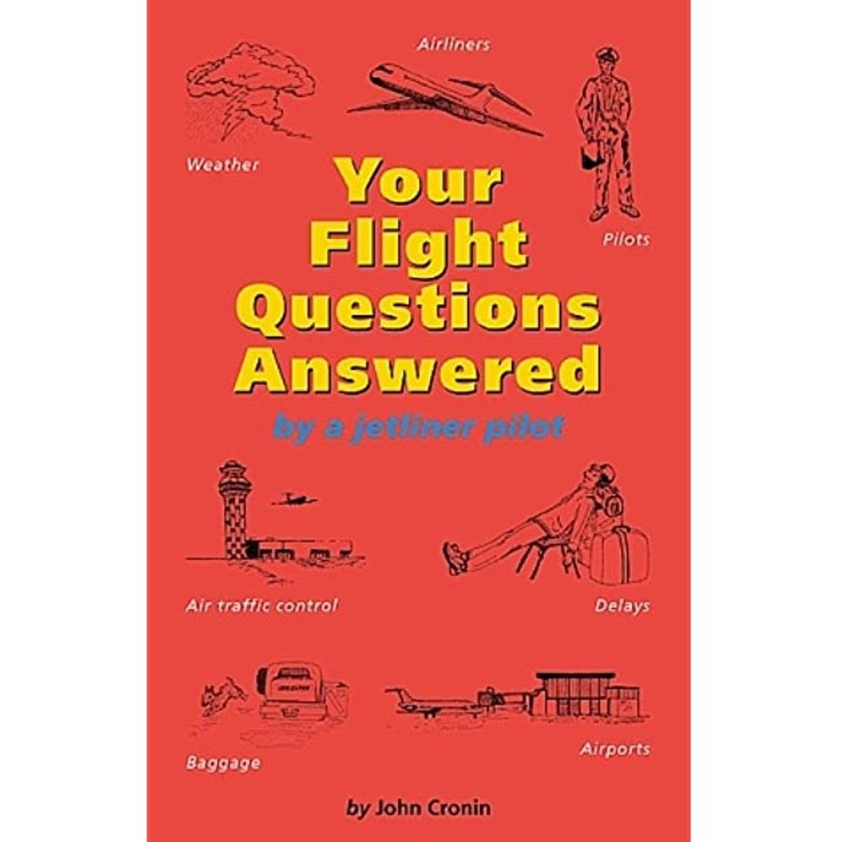 Book: Your Flight Questions Answered, By a Jetliner Pilot